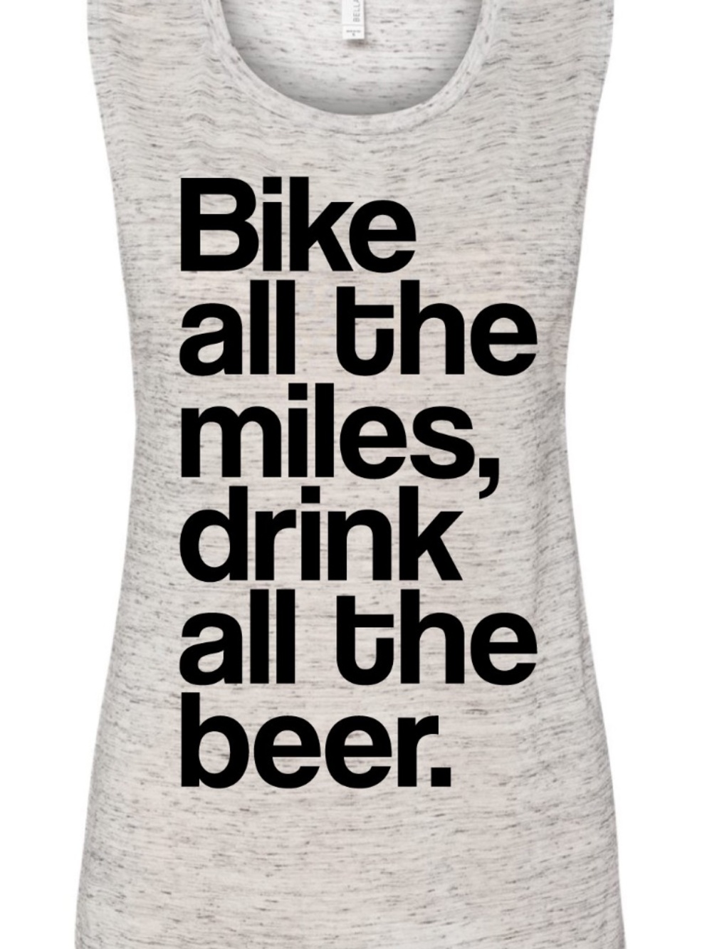 Ride All the Miles Drink All the Beer – Cycling Tank Top